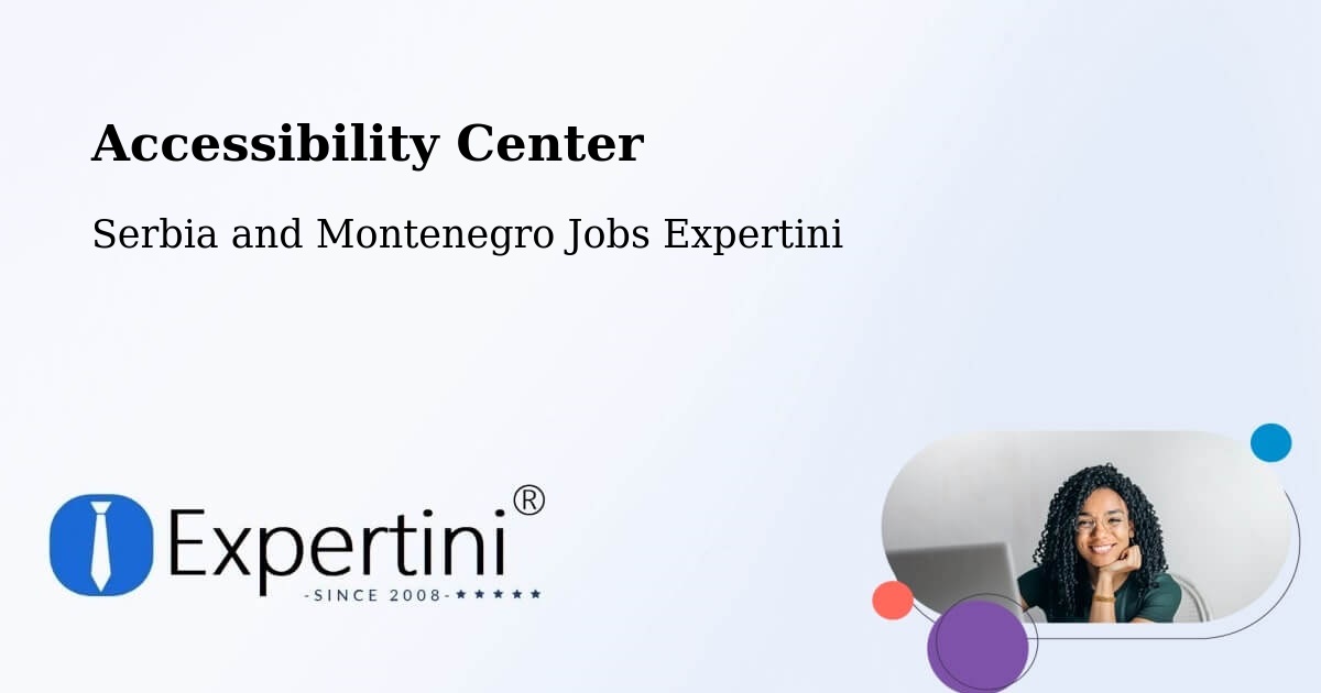 Accessibility Statement – Matagami - Serbia and Montenegro Jobs Expertini