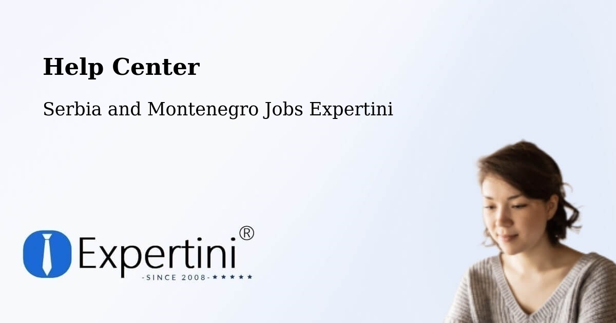 Help Center – Matagami - Serbia and Montenegro Jobs Expertini