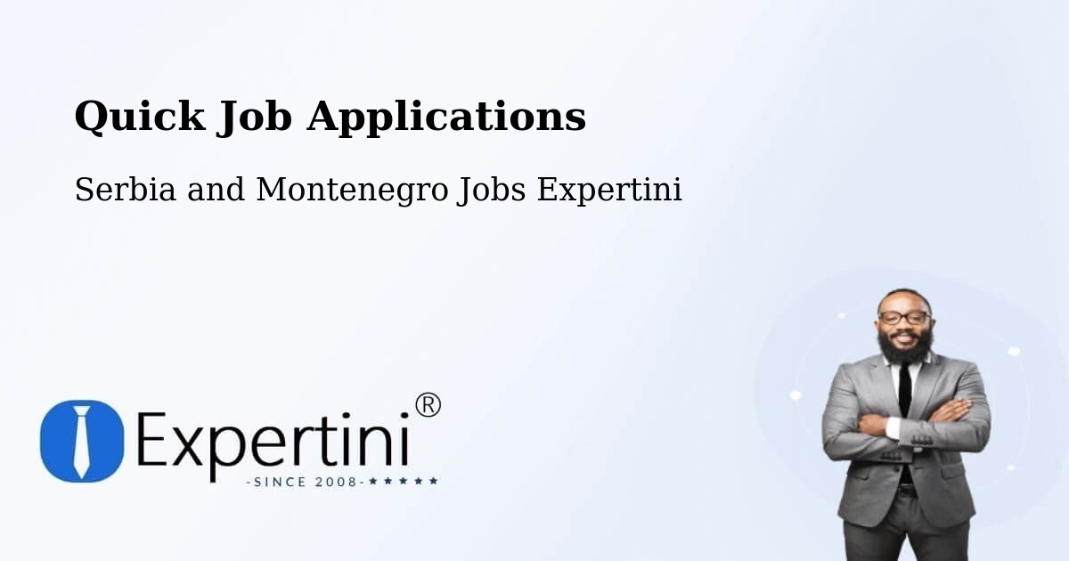 Quick Apply Feature – Matagami - Serbia and Montenegro Jobs Expertini