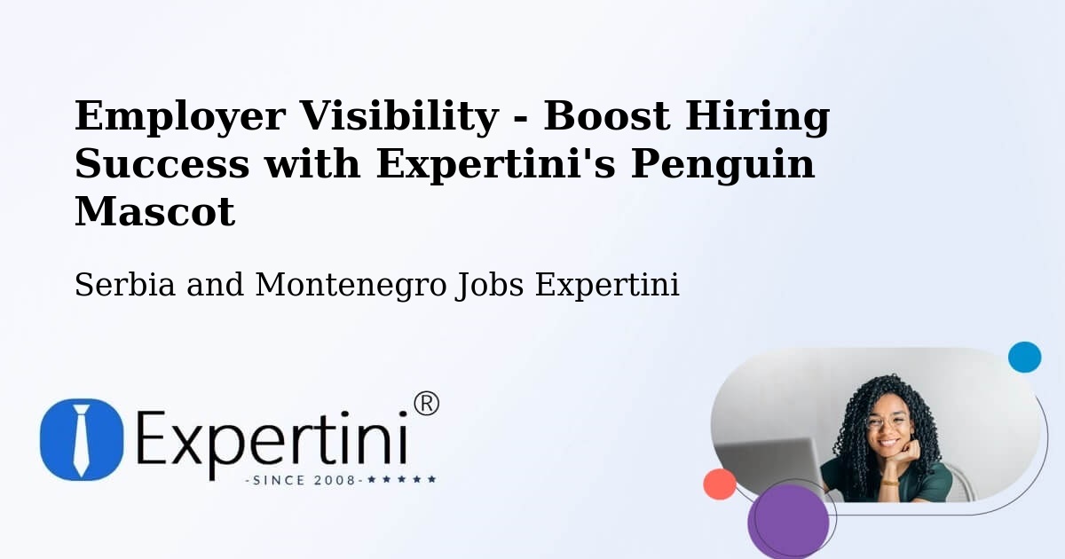 CV and Resume Visibility Optimization – Matagami - Serbia and Montenegro Jobs Expertini